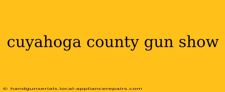 cuyahoga county gun show