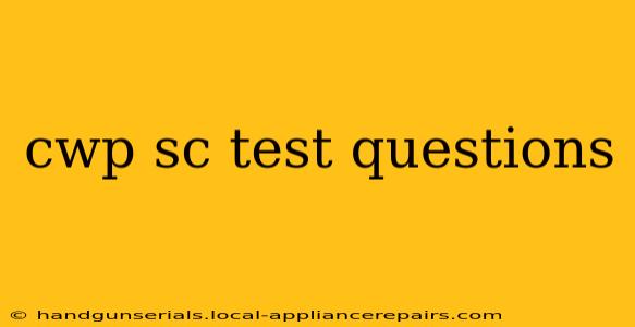 cwp sc test questions