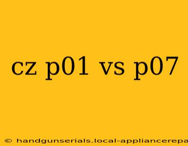 cz p01 vs p07