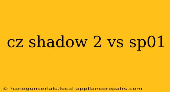 cz shadow 2 vs sp01