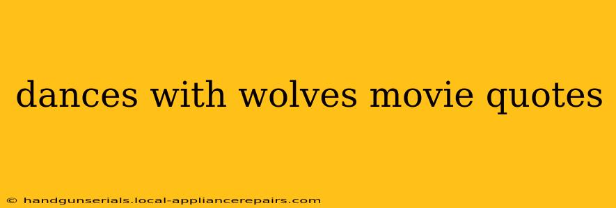 dances with wolves movie quotes