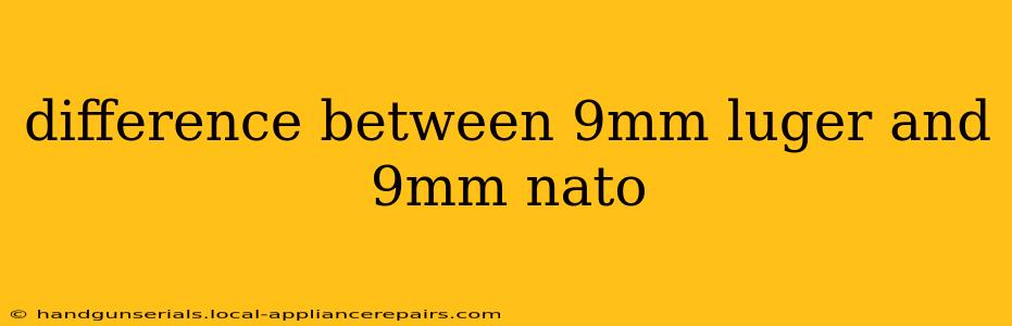 difference between 9mm luger and 9mm nato