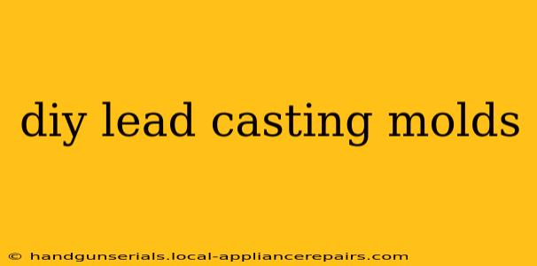 diy lead casting molds