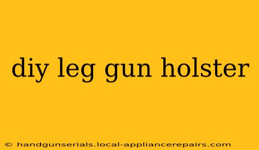 diy leg gun holster