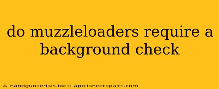 do muzzleloaders require a background check