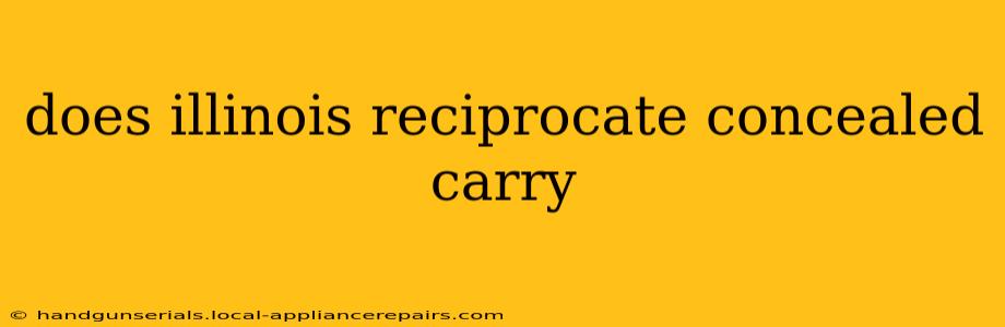 does illinois reciprocate concealed carry