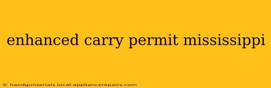 enhanced carry permit mississippi