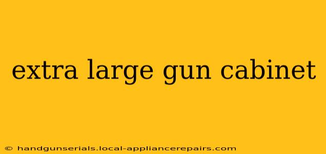 extra large gun cabinet