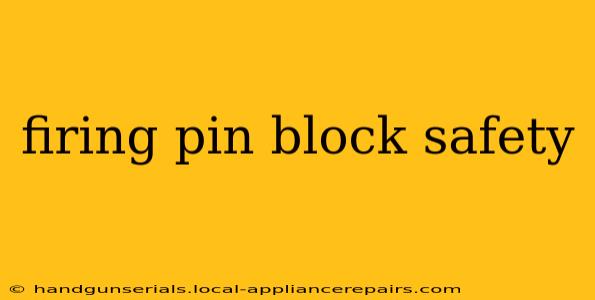 firing pin block safety