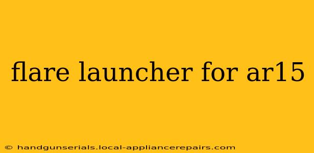 flare launcher for ar15