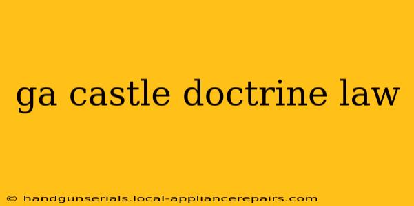 ga castle doctrine law