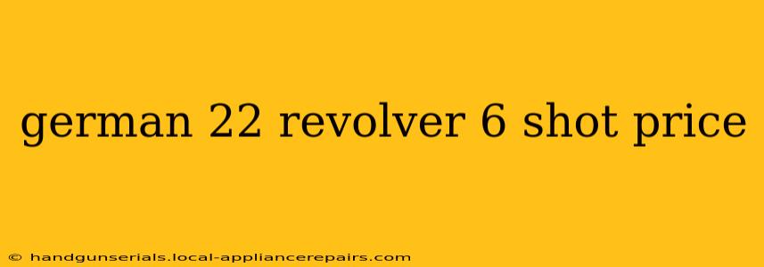 german 22 revolver 6 shot price