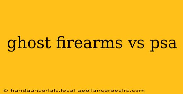 ghost firearms vs psa