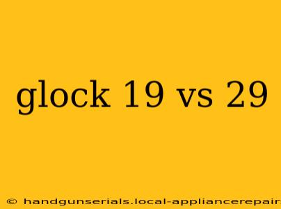 glock 19 vs 29