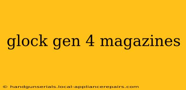 glock gen 4 magazines