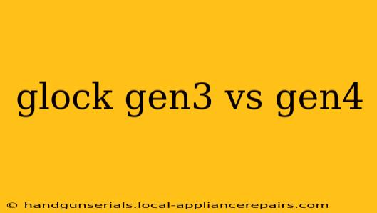 glock gen3 vs gen4