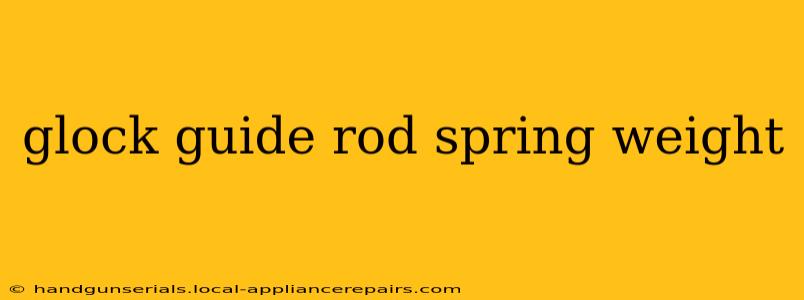 glock guide rod spring weight