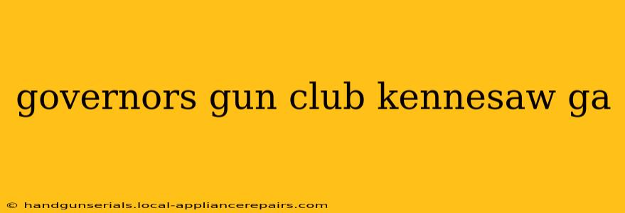 governors gun club kennesaw ga