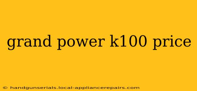 grand power k100 price