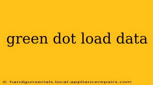 green dot load data