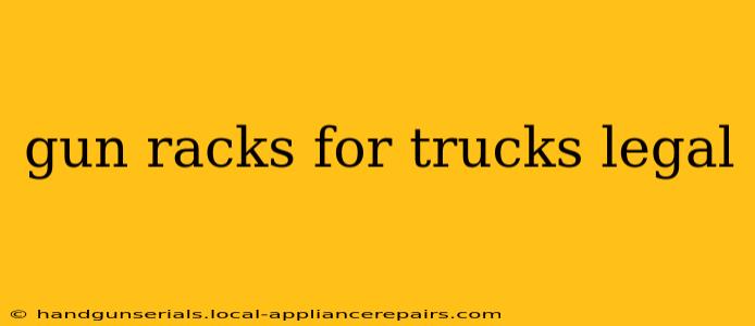 gun racks for trucks legal