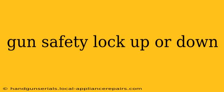 gun safety lock up or down