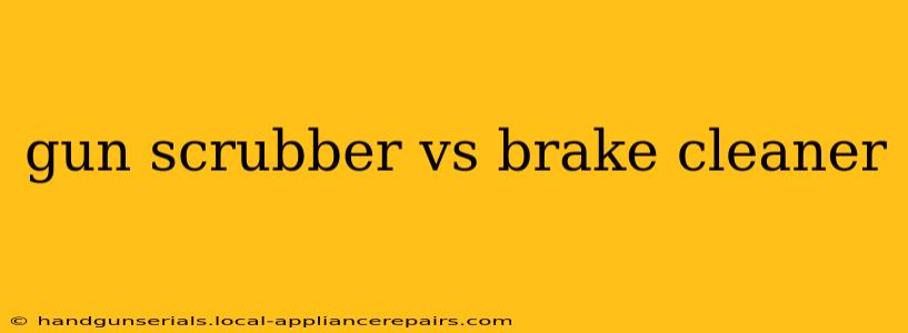 gun scrubber vs brake cleaner