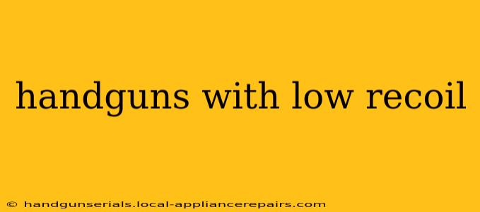 handguns with low recoil