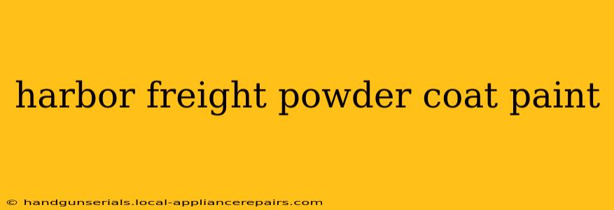 harbor freight powder coat paint