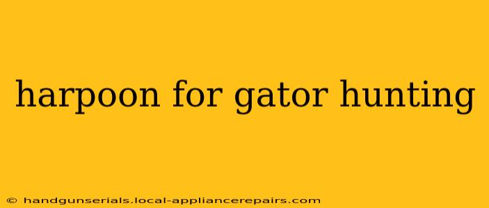 harpoon for gator hunting