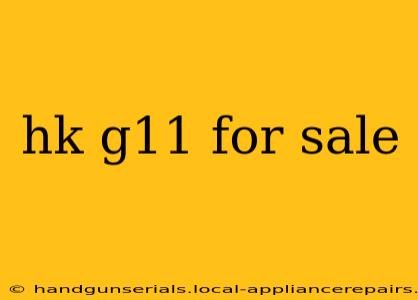 hk g11 for sale