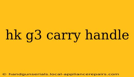 hk g3 carry handle