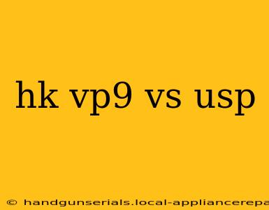 hk vp9 vs usp