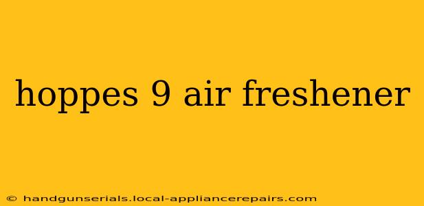 hoppes 9 air freshener