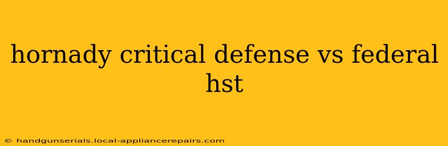 hornady critical defense vs federal hst