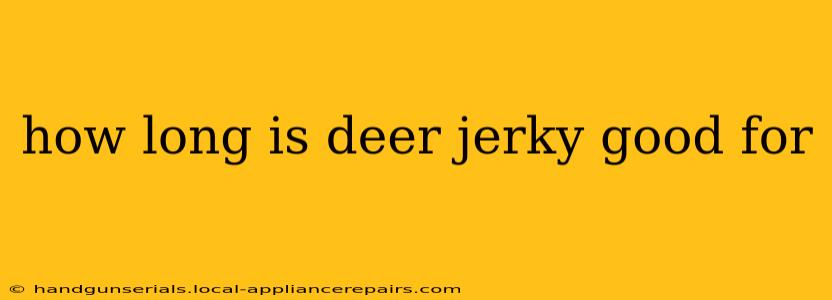 how long is deer jerky good for