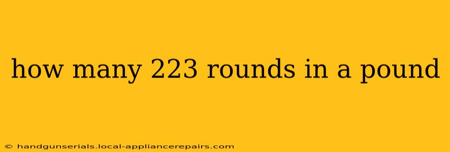 how many 223 rounds in a pound