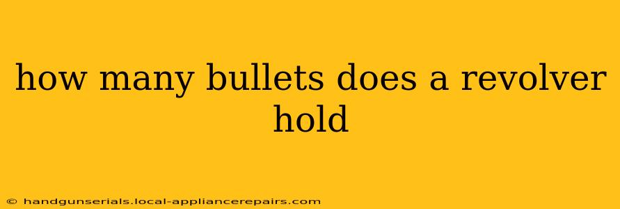 how many bullets does a revolver hold