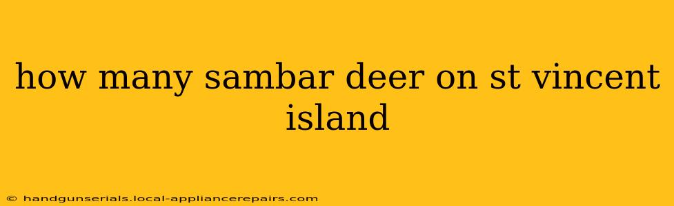 how many sambar deer on st vincent island