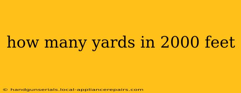 how many yards in 2000 feet