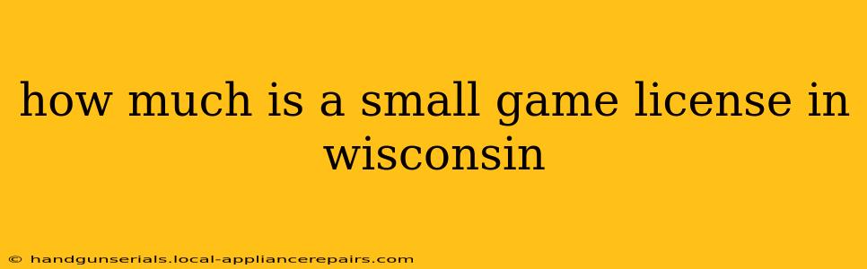 how much is a small game license in wisconsin