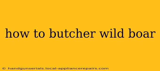 how to butcher wild boar