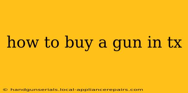 how to buy a gun in tx