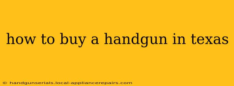 how to buy a handgun in texas