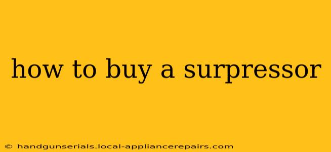 how to buy a surpressor