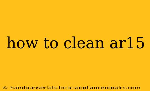 how to clean ar15