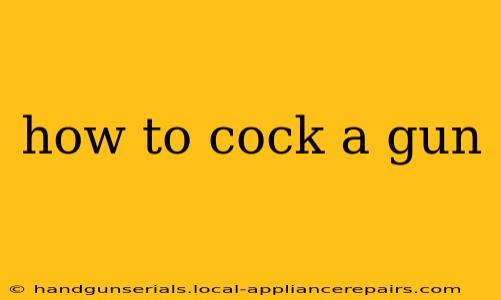 how to cock a gun