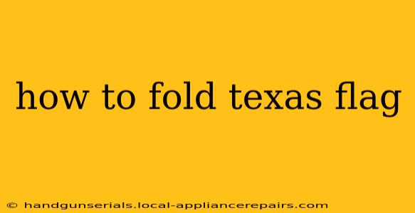 how to fold texas flag