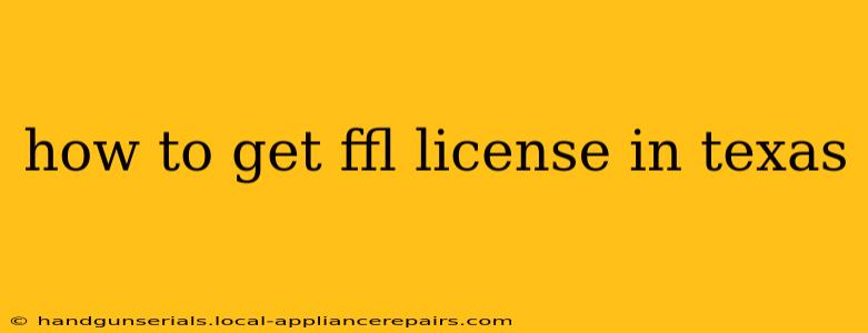 how to get ffl license in texas