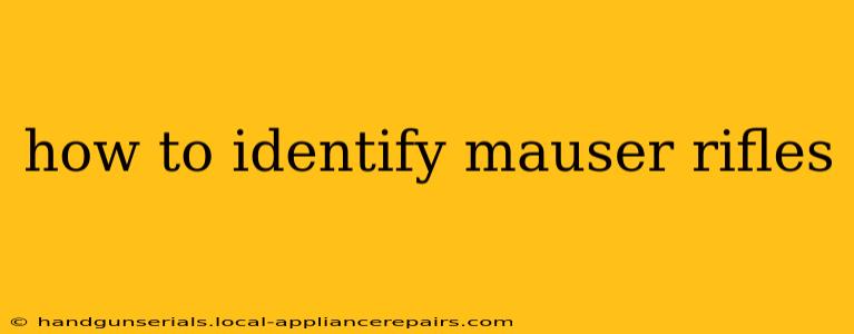 how to identify mauser rifles